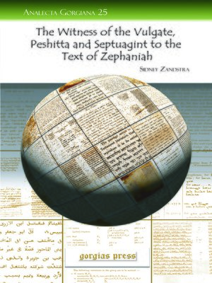cover image of The Witness of the Vulgate, Peshitta and Septuagint to the Text of Zephaniah